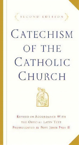 Catechism Of The Catholic Church : Second Edition, De U S Catholic Church. Editorial Random House Usa Inc En Inglés