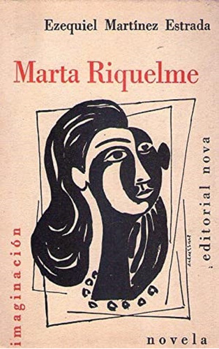 Marta Riquelme - Examen Sin Conciencia * Martinez Estrada E.