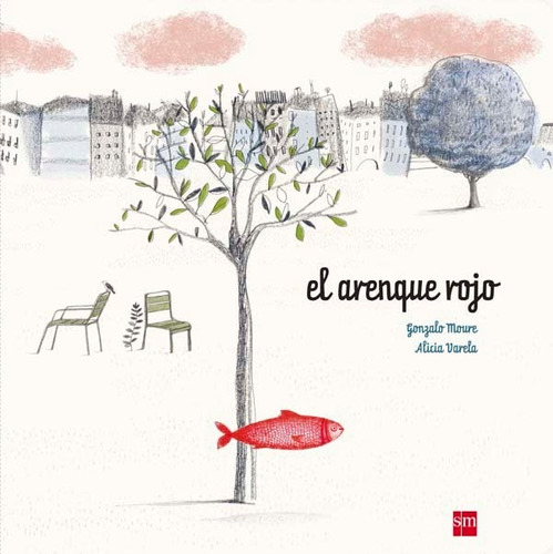 El Arenque Rojo / Gonzalo Moure / Alicia Varela