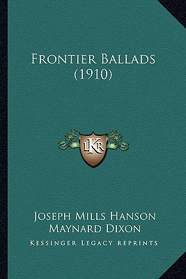 Libro Frontier Ballads (1910) - Hanson, Joseph Mills