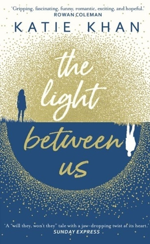 The Light Between Us - Katie Kahn, De Khan, Katie. Editorial Transworld Publishers, Tapa Blanda En Inglés Internacional, 2018