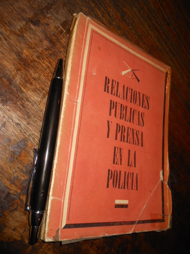 Relaciones Públicas Y Prensa En La Policía Agustín Oyarzún L