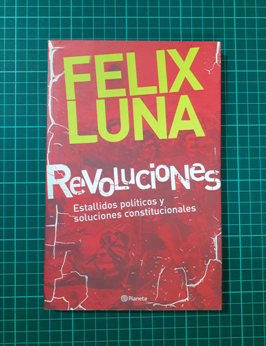 Revoluciones / Felix Luna / Planeta