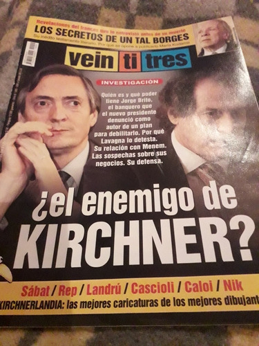 Revista Veintitres Kirchner Jorge Brito Borges 22/05 2003