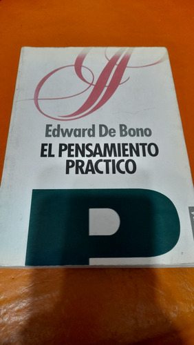 El Pensamiento Practico Edward De Bono Paidos Casa22