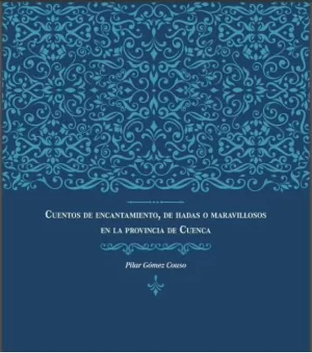 Cuentos De Encantamiento, De Hadas O Maravillosos -   - *