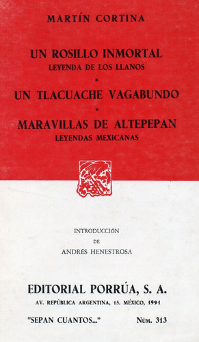 Un Rosillo Inmortal, Leyenda De Los Llanos, Un Tlacuache... (Usado)