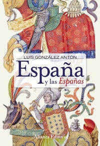 España Y Las Españas Ab Ne - Gonzalez Anton,luis