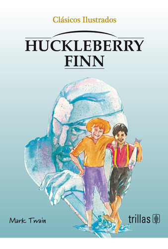 Huckleberry Finn Editorial Trillas