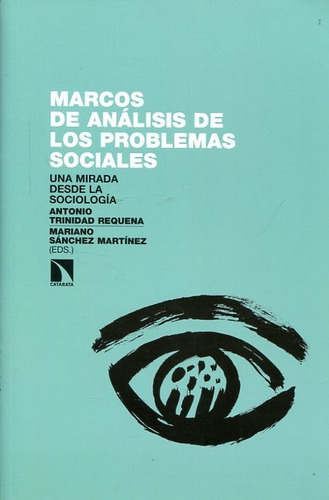 Marcos De Analisis De Los Problemas Sociales. Una Mirada...