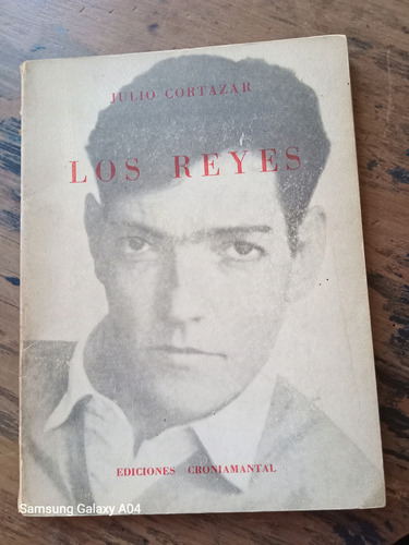 Los Reyes. Julio Cortazar. (74 Pág ) (Usado)