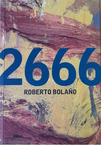Livro 2666 - Roberto Bolanõ [2021]