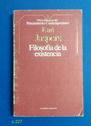 Karl Jaspers / Filosofía De La Existencia / Agostini