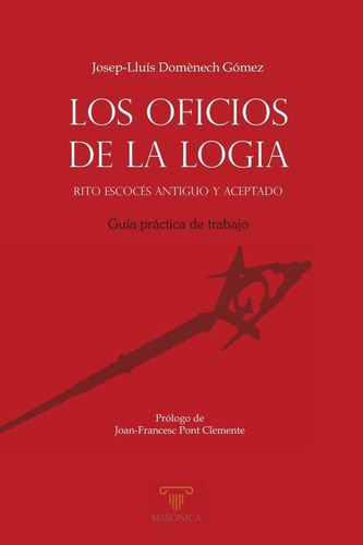 Los Oficios De La Logia - Josep-lluís Domènech Gómez