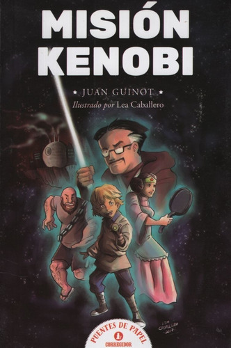 Libro Mision Kenobi - Puentes De Papel - Juan Guinot