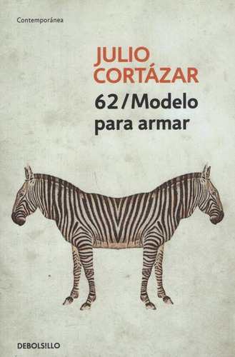 Libro 62 Modelo Para Armar - Cortázar, Julio - Debolsillo