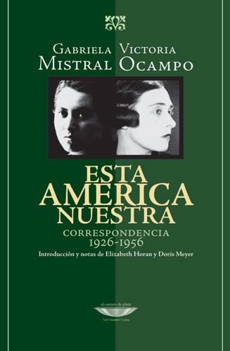 Esta América Nuestra, Mistral / Ocampo, Cuenco De Plata