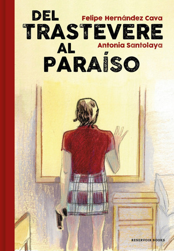 Del Trastevere Al Paraãâso, De Hernández, Felipe. Editorial Reservoir Books, Tapa Dura En Español