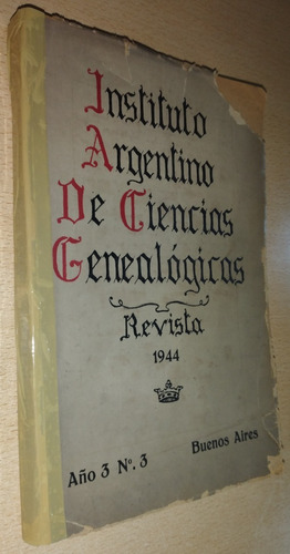 Instituto Argentino De Ciencias Genealógicas N°3 Año 1944