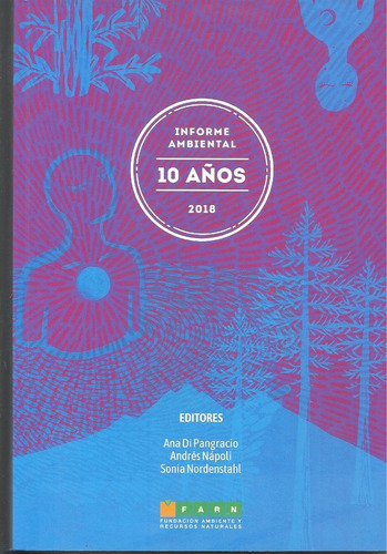 Informe Ambiental 2018 10 Años _ Farn 