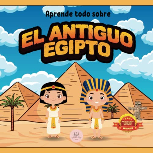 El Antiguo Egipto Explicado Para Niños: Aprende Cosas Sobre