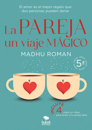 La Pareja, Un Viaje Mãâ¡gico, De Román, Madhu., Vol. 1. Editorial Bubok Publishing, Tapa Blanda, 5ª Edición En Español