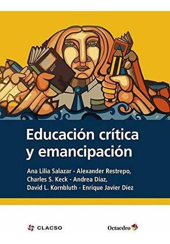 Libro Educacion Critica Y Emancipacion  De V.v.a.a.