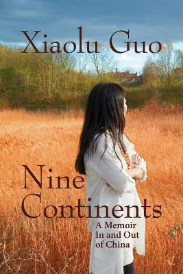 Libro Nine Continents : A Memoir In And Out Of China - Xi...