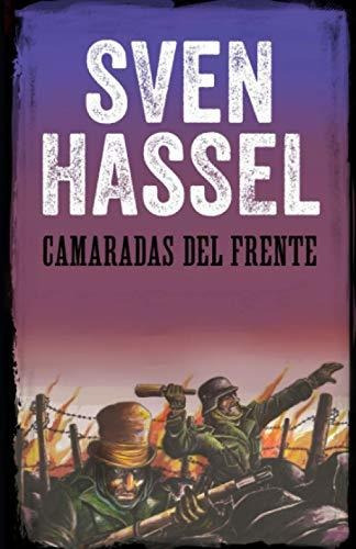 Libro : Camaradas Del Frente Edicion Española - Hassel,...