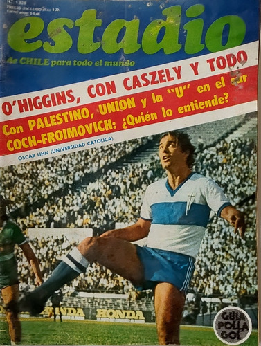 Revista Estadio N°1826 O'higgins Con Caszely Todo (ee198