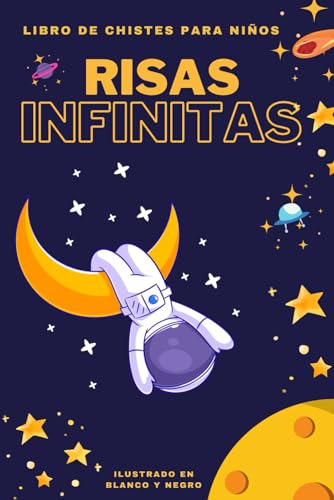 Risas Infinitas - Libro De Chistes Para Ninos: Ilustrado En