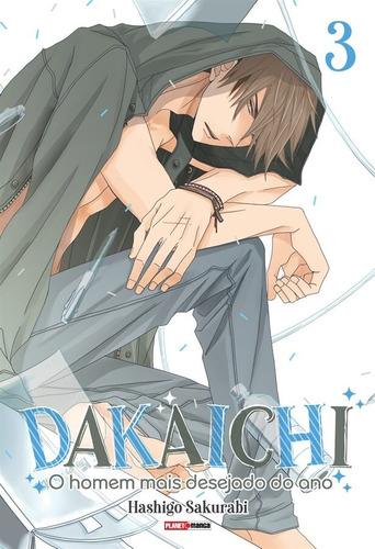 Dakaichi: O homem mais desejado do ano - 03, de Sakurabi, Hashigo. Editora Panini Brasil LTDA, capa mole em português, 2022