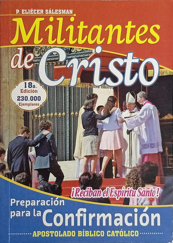 Militantes De Cristo Preparación Para La Confirmación