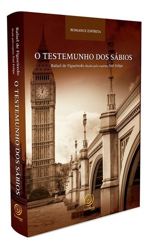 O Testemunho dos Sábios: Não Aplica, de Médium: Rafael de Figueiredo / Ditado por: Frei Felipe. Série Não aplica, vol. Não Aplica. Editora BOA NOVA, capa mole, edição não aplica em português, 2013