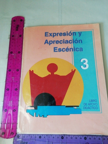 Expresión Y Apreciación Escénica 3 Grado Sep