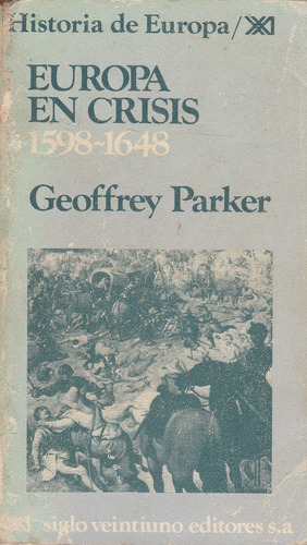 Europa En Crisis 1598-1648 Geoffrey Parker