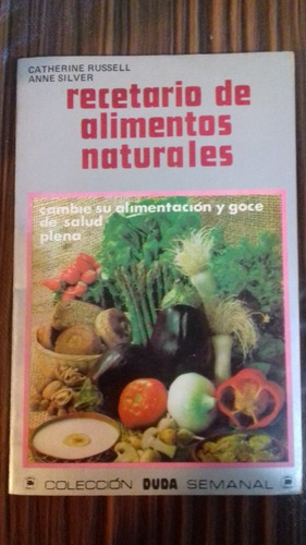 Recetario De Alimentos Naturales Libro