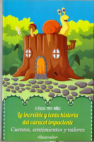Increible Y Lenta Historia Del Caracol Impaciente, De Editores Mexicanos Unidos. Editorial Emu (editores Mexicanos Unidos), Tapa Blanda, Edición 2012.0 En Español