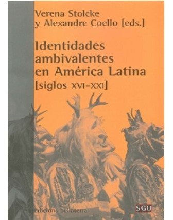 Identidades Ambivalentes En America Latina (siglos Xvi - Xxi