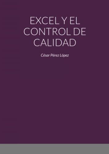 Libro : Excel Y El Control De Calidad - Perez 