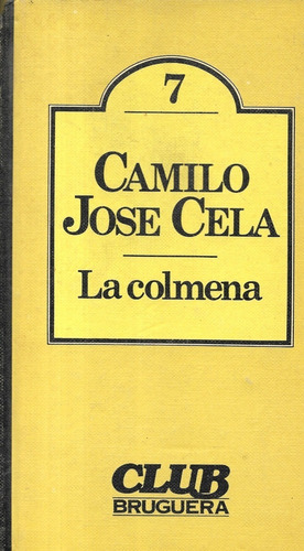 La Colmena / Camilo José Cela / Club Bruguera