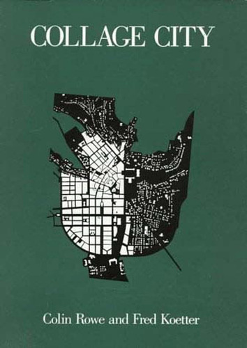 Collage City (mit Press), De Rowe, Colin. Editorial Mit Press, Tapa Blanda En Inglés