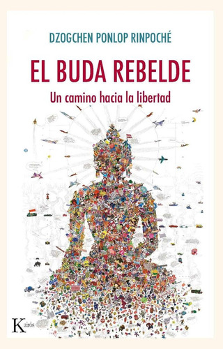 Buda Rebelde, El - Rinpoche, Dzogchen Ponlop