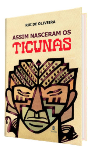 Livro Assim Nasceram Os Ticunas