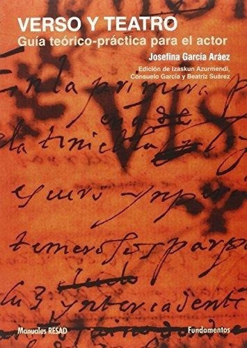 Verso Y Teatro - Garcia Araez, Josefina, De Garcia Araez, Josefina. Editorial Fundamentos En Español