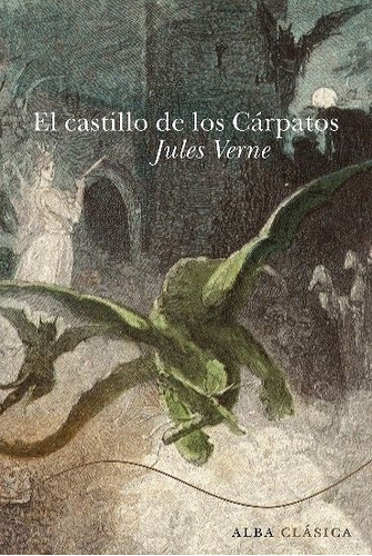 El Castillo De Los Cárpatos, Jules Verne, Alba