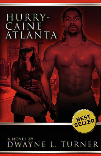 Hurry-caine Atlanta, De Turner, Dwayne Lavice. Editorial Dlt Pub, Tapa Blanda En Inglés