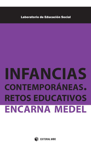 Infancias Contemporaneas Retos Educativos - Medel,encarna