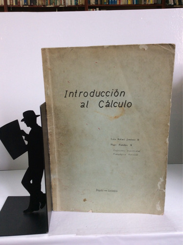Introducción Al Cálculo. Luis Rafael Jiménez Y Hugo Paredes