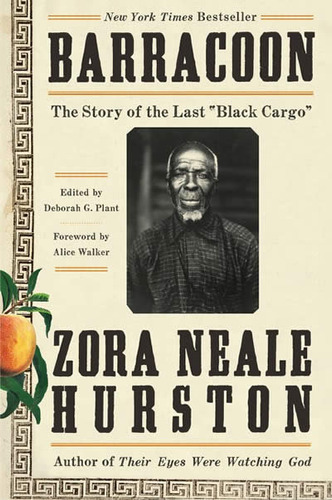 Barracoon : The Story Of The Last  Black Cargo  - Zora Ne...